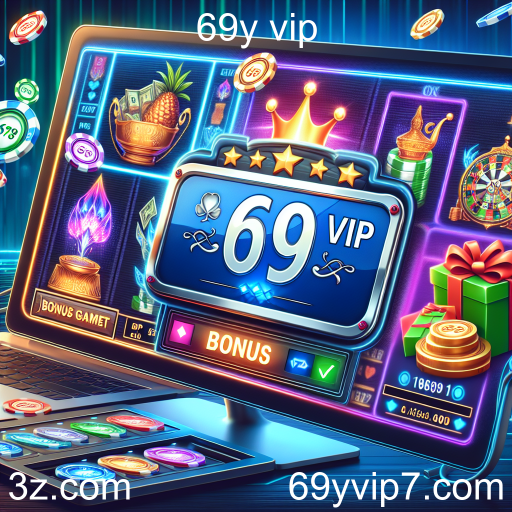 A Evolução dos Jogos de Bônus em 69y VIP